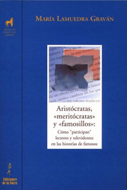 ARISTOCRATAS, MERITOCRATAS Y FAMOSILLOS