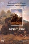 BANDOLEROS. HISTORIAS Y LEYENDAS ROM�NTICAS ESPA�OLAS