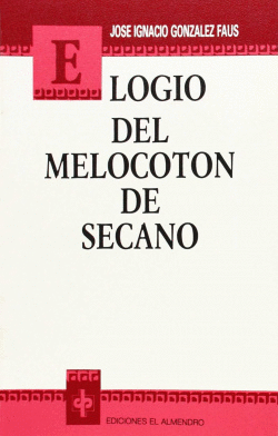 ELOGIO DEL MELOCOTN DE SECANO