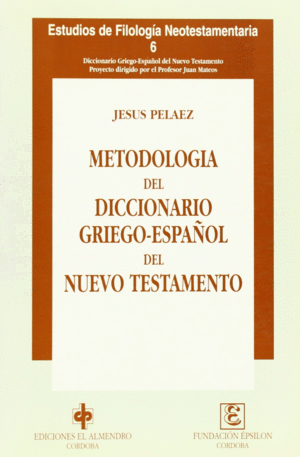 METODOLOG�A DEL DICCIONARIO GRIEGO-ESPA�OL DL NUEVO TESTAMENTO