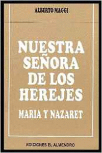 NUESTRA SE�ORA DE LOS HEREJES