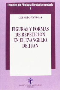 FIGURAS Y FORMAS DE REPETICION EN EL EVANGELIO DE JUAN