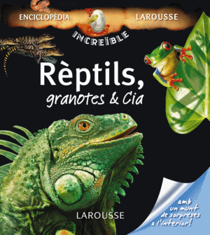 REPTILS, GRANOTES & CIA