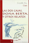 LAS DOS CAJAS  ;  DOA BERTA Y OTROS RELATOS