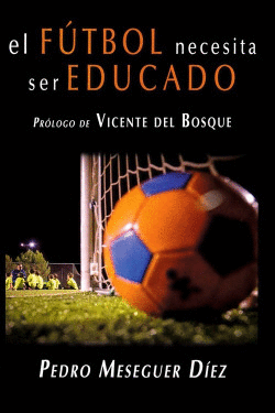 EL F�TBOL NECESITA SER EDUCADO