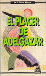 EL PLACER DE ADELGAZAR