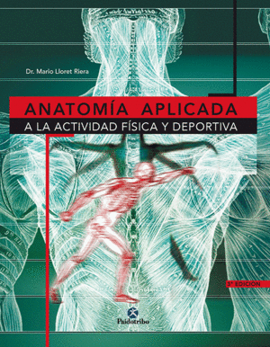 ANATOM�A APLICADA A LA ACTIVIDAD F�SICA Y DEPORTIVA
