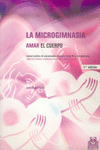 MICROGIMNASIA. AMAR EL CUERPO, LA