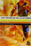 T�CNICAS DE ATLETISMO. MANUAL PR�CTICO DE ENSE�ANZA, LAS