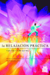 RELAJACI�N PR�CTICA, LA. TAI-CHI Y CHI-KUNG  (BICOLOR)