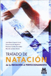 TRATADO DE NATACI�N. DE LA INICIACI�N AL PERFECCIONAMIENTO