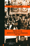 TRETZE ANYS DE JOVENTUTS MUSICALS DE BARCELONA