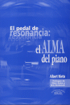 EL PEDAL DE LA RESONANCIA: EL ALMA DEL PIANO