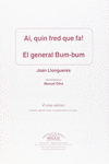 AI, QUIN FRED QUE FA! / EL GENERAL BUM-BUM