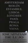 ESCAPADA DE LUJO POR EUROPA