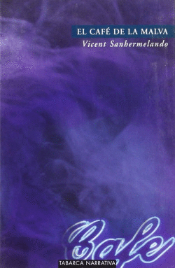 EL CAF� DE LA MALVA