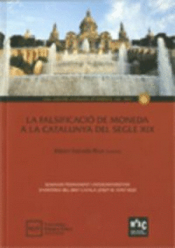 FALSIFICACI� DE MONEDA A LA CATALUNYA DEL SEGLE XIX/LA