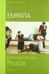 EMPATIA CONVERSACIONES CON PIRATAS