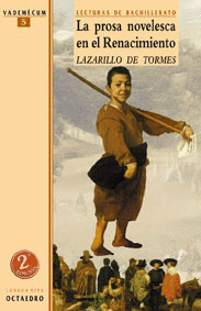 LA PROSA NOVELESCA EN EL RENACIMIENTO. EL LAZARILLO DE TORMES (TEXTO COMPLETO, E
