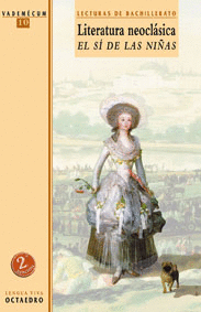 LITERATURA NEOCL�SICA. EL S� DE LAS NI�AS