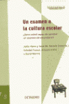 UN EXAMEN A LA CULTURA ESCOLAR