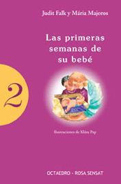 LAS PRIMERAS SEMANAS DE SU BEB�