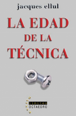 LA EDAD DE LA T�CNICA