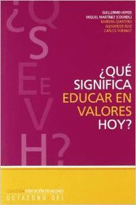 QU SIGNIFICA EDUCAR EN VALORES HOY?