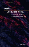 ENSE�AR LA CULTURA VISUAL