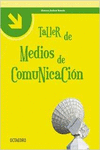 TALLER DE MEDIOS DE COMUNICACI�N