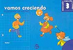 VAMOS CRECIENDO 3 A�OS (EDUCACI�N EN VALORES)
