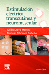 ESTIMULACI�N EL�CTRICA TRANSCUT�NEA Y NEUROMUSCULAR + CD-ROM