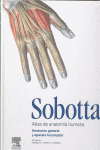 SOBOTTA. ATLAS DE ANATOMA HUMANA, TOMO 1: APARATO GENERAL Y APARATO LOCOMOTOR +