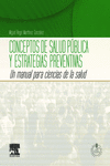 CONCEPTOS DE SALUD P�BLICA Y ESTRATEGIAS PREVENTIVAS + ACCESO ONLINE