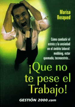 QUE NO TE PESE EL TRABAJO!