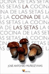 LA COCINA DE LAS SETAS (RUSTICA)