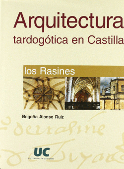 ARQUITECTURA TARDOG�TICA EN CASTILLA: LOS RASINES