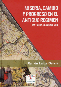 MISERIA , CAMBIO Y PROGRESO EN EL ANTIGUO R�GIMEN