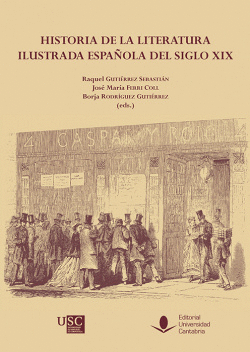 HISTORIA DE LA LITERATURA ILUSTRADA ESPA�OLA DEL SIGLO XIX