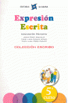 EXPRESI�N ESCRITA 5 - COLECCI�N ESCRIBO
