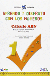 APRENDO Y DISFRUTO CON LOS N�MEROS. C�LCULO ABN 1