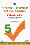 APRENDO Y DISFRUTO CON LOS N�MEROS. C�LCULO ABN 5