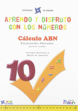 APRENDO Y DISFRUTO CON LOS NUMEROS 10 CALCULO ABN