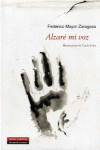 ALZAR� MI VOZ