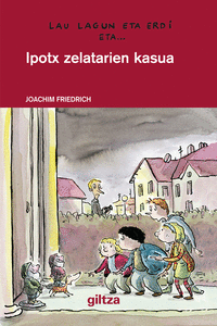 IPOTX ZELATARIEN KASUA (N�MERO 3: ENANOS AL ACECHO)