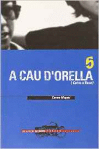 A CAU D'ORELLA: CARTES A ROSER