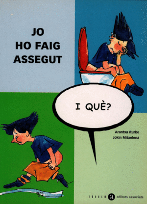 JO HO FAIG ASSEGUT, I QU�?