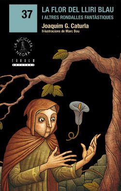 LA FLOR DEL LLIRI BLAU I ALTRES RONDALLES FANT�STIQUES
