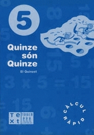 QUINZE S�N QUINZE. QUADERN 5