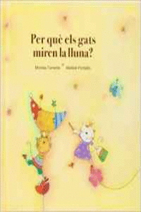 PER QU� ELS GATS MIREN LA LLUNA?